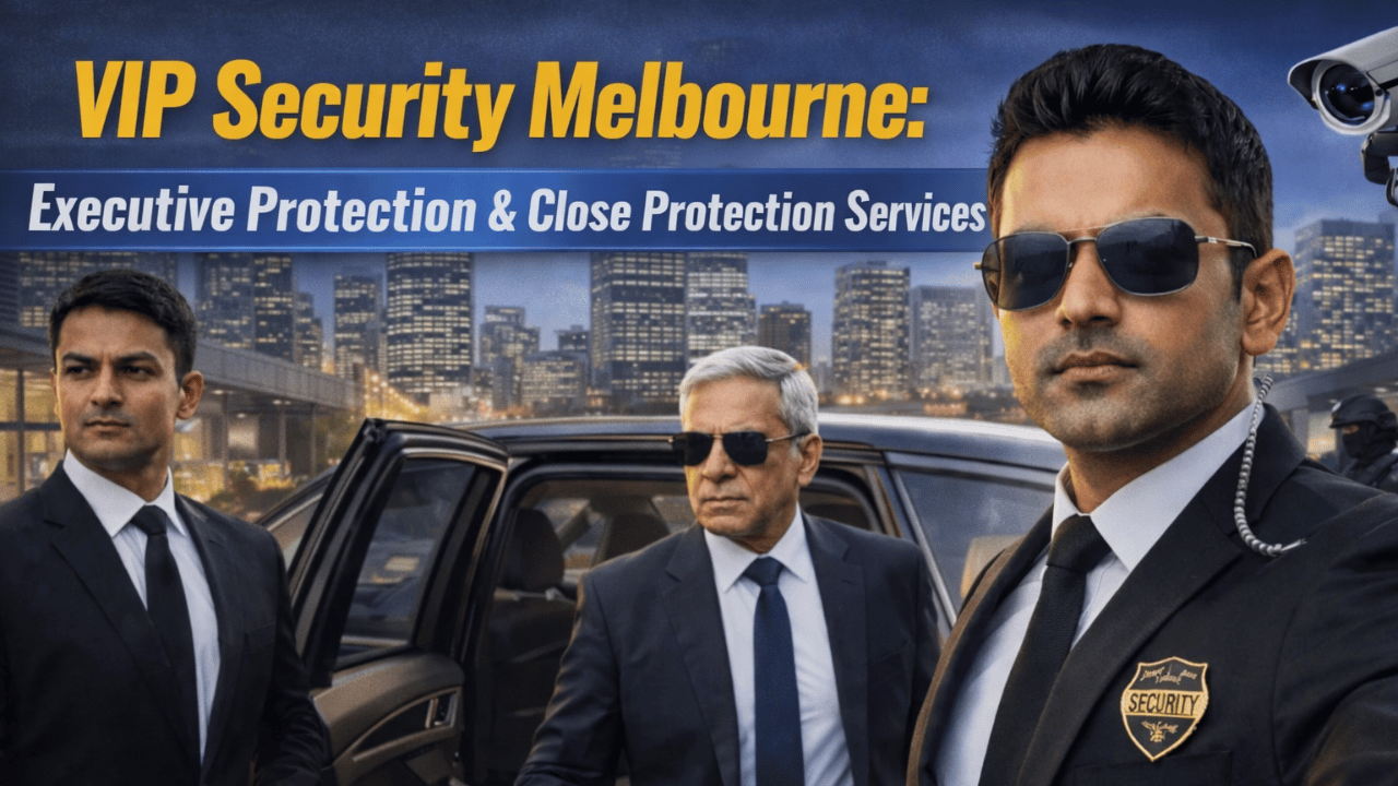 VIP Security Melbourne Executive Protection & Close Protection Services